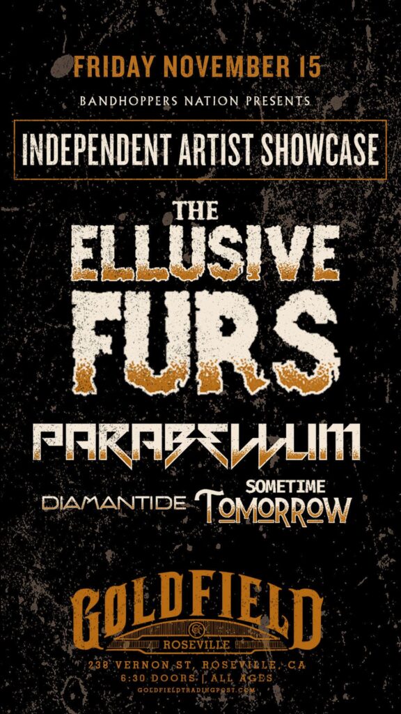 Independent Artist Showcase with Ellusive Furs, Diamantide, and Sometime Tomorrow